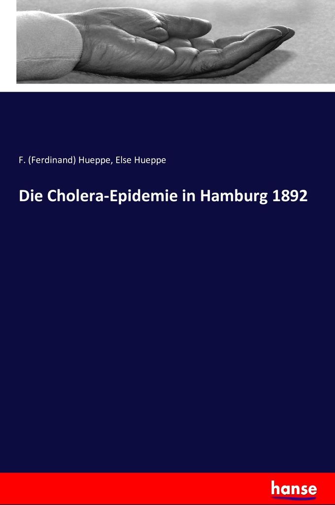 Die Cholera-Epidemie in Hamburg 1892