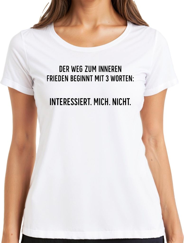 Interessiert mich nicht Innerer Frieden Sarkastisch Ironisch Damen T-Shirt, Weiß, XXL