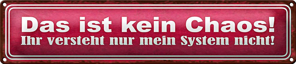 Blechschild Spruch 46x10cm das ist kein Chaos nur System Dekoration