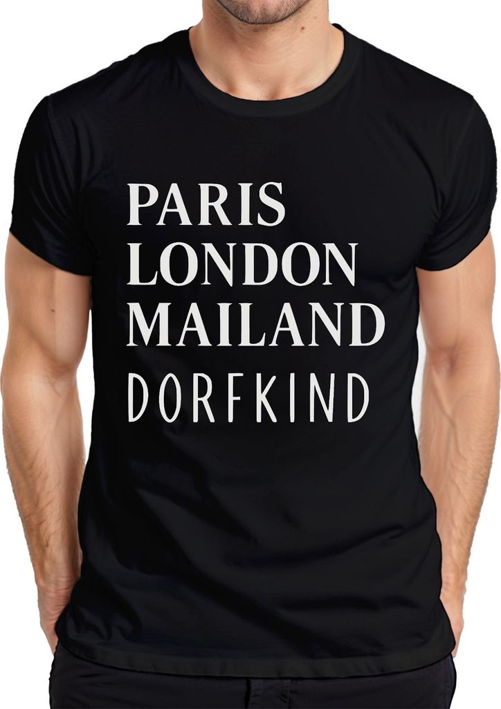 Paris London Mailand Dorfkind Städtereisen Mode Humor Citytrip Herren T-Shirt, Schwarz, 3XL