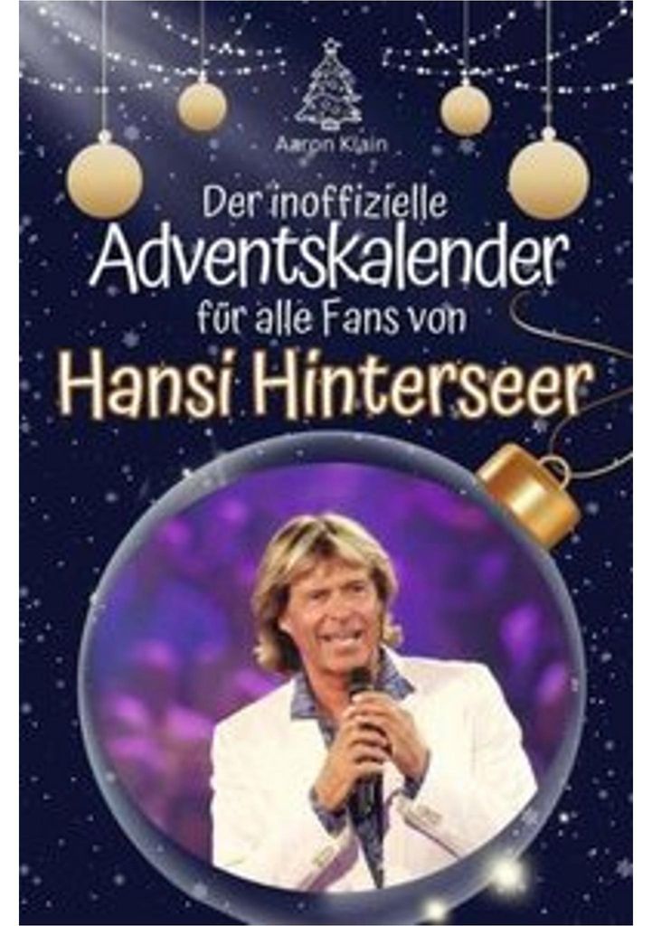 Der inoffizielle Adventskalender für alle Fans von Hansi Hinterseer