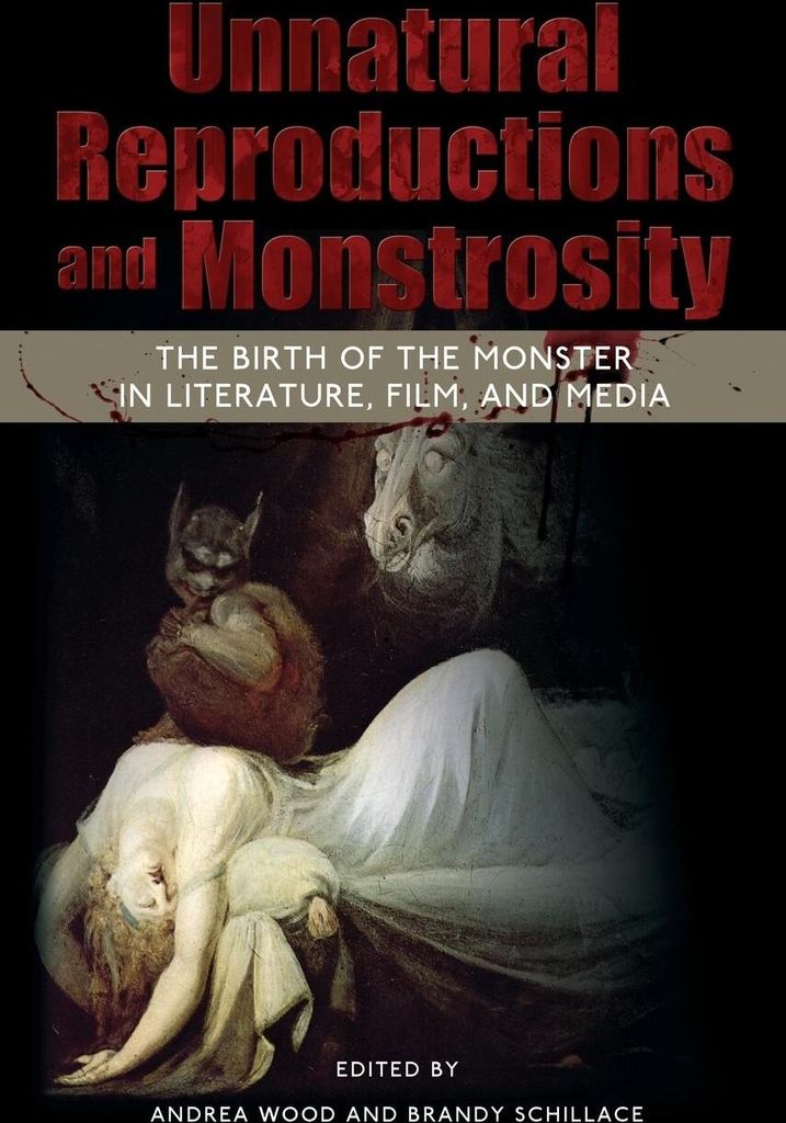 Unnatural Reproductions and Monstrosity