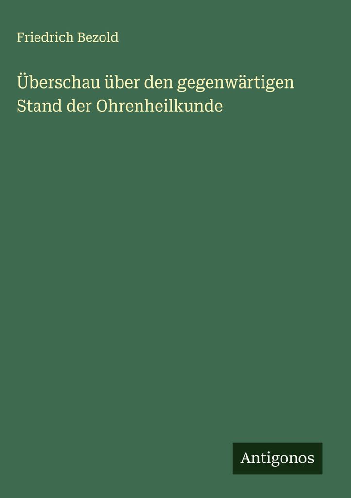 Überschau über den gegenwärtigen Stand der Ohrenheilkunde