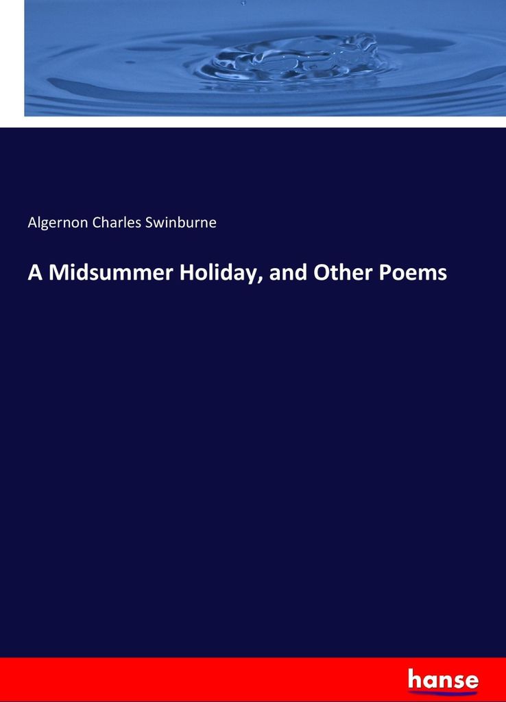 A Midsummer Holiday, and Other Poems