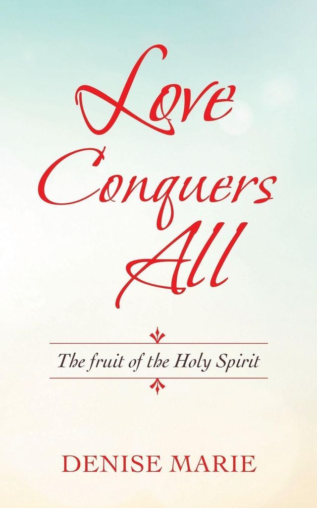 Love Conquers All