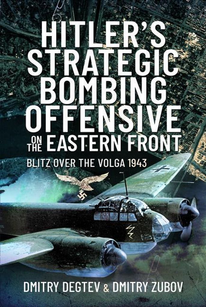 Hitlers Strategic Bombing Offensive – Lingua: Inglese