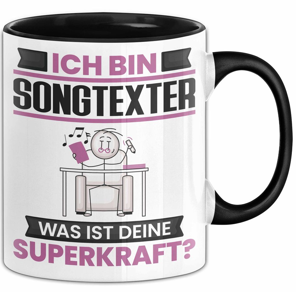Songtexter Tasse Geschenk für Songtexter Geburtstag Lustiger Spruch Kaffee-Becher Was Ist Deine Superkraft (Schwarz)