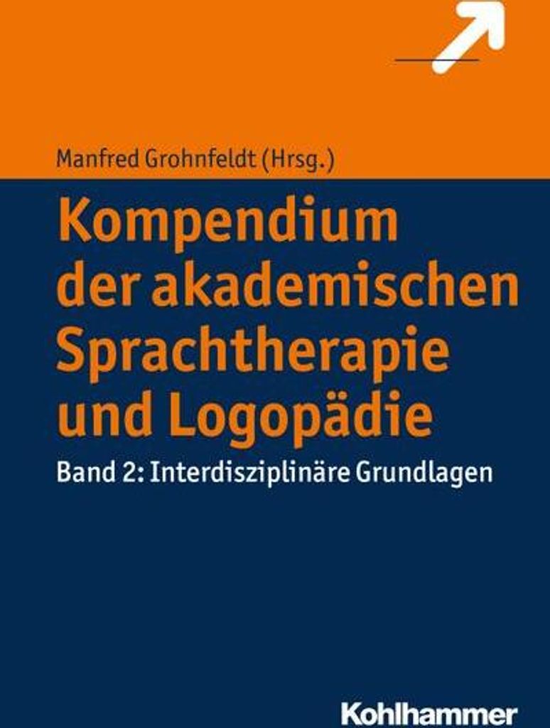 Kompendium der akademischen Sprachtherapie und Logopädie