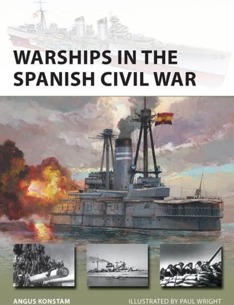 Livre de Guerre Navale Illustré : Warships in the Spanish Civil War