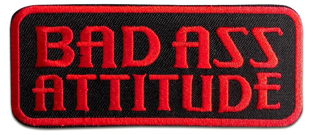 Bad Ass Attitude - Aufnäher, Bügelbild, Aufbügler, Applikationen, Patches, Flicken, Zum Aufbügeln, Größe: 9,8 x 4 cm