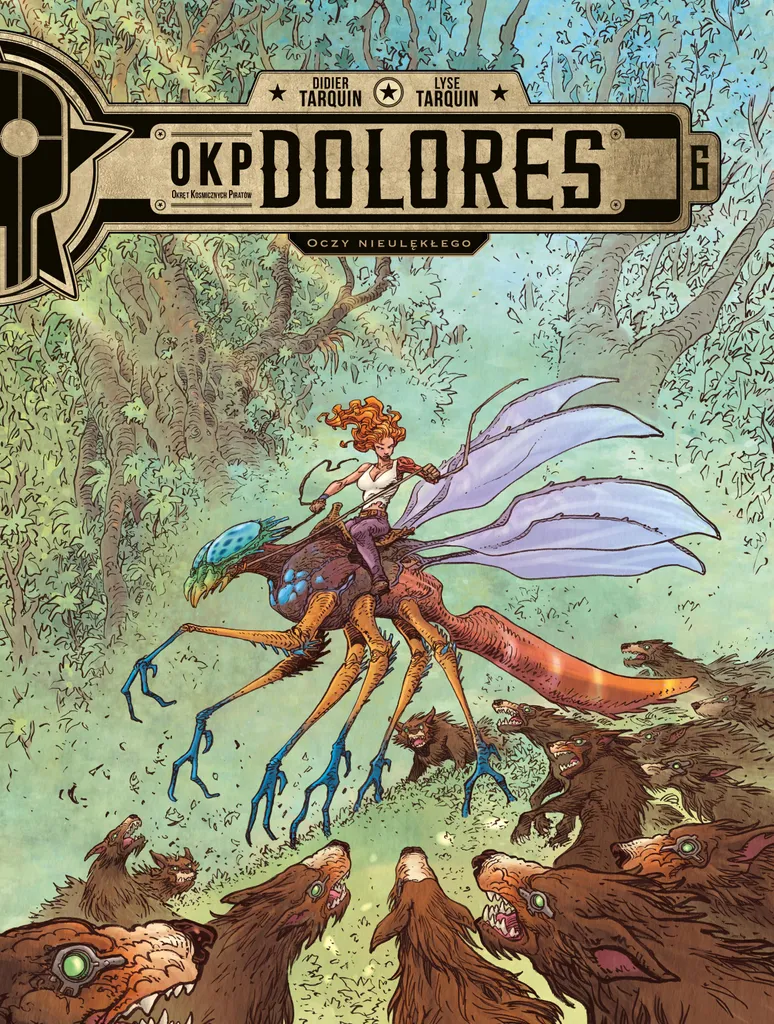 BD OKP Dolores Tom 6 Oczy Nieulękłego par Didier Tarquin