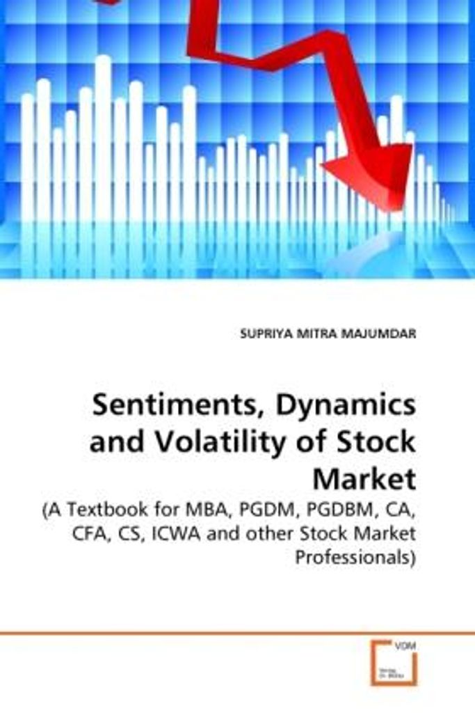 MITRA MAJUMDAR, S: Sentiments, Dynamics and Volatility of St