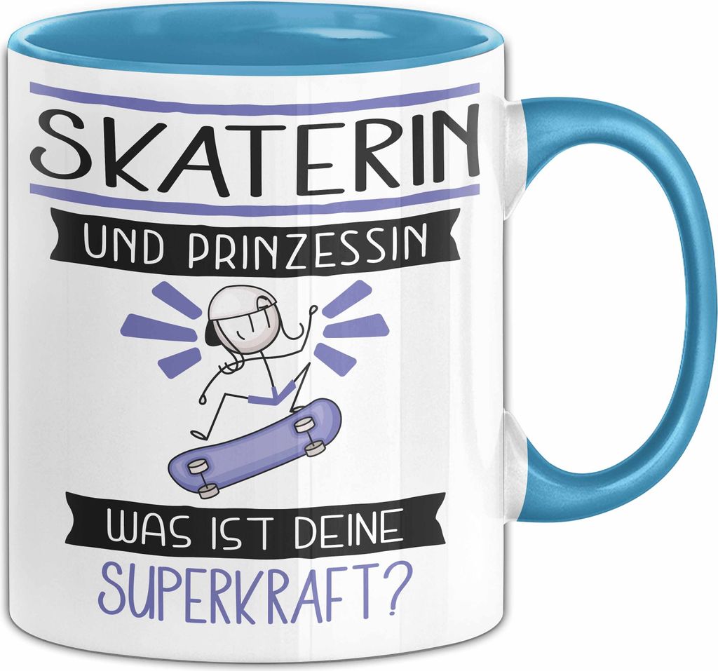 Skaterin Und Prinzessin Tasse Geschenk Für Eine Skaterin Geburtstag Was Ist Deine Superkraft (Blau)