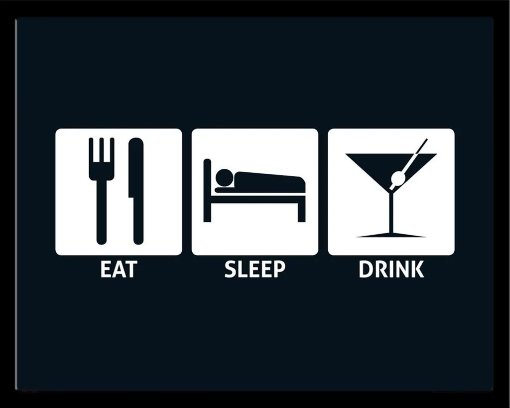 Quadro Eat Sleep Drink Poster + Cornice Nera Shinsuke® MDF e Plexiglass