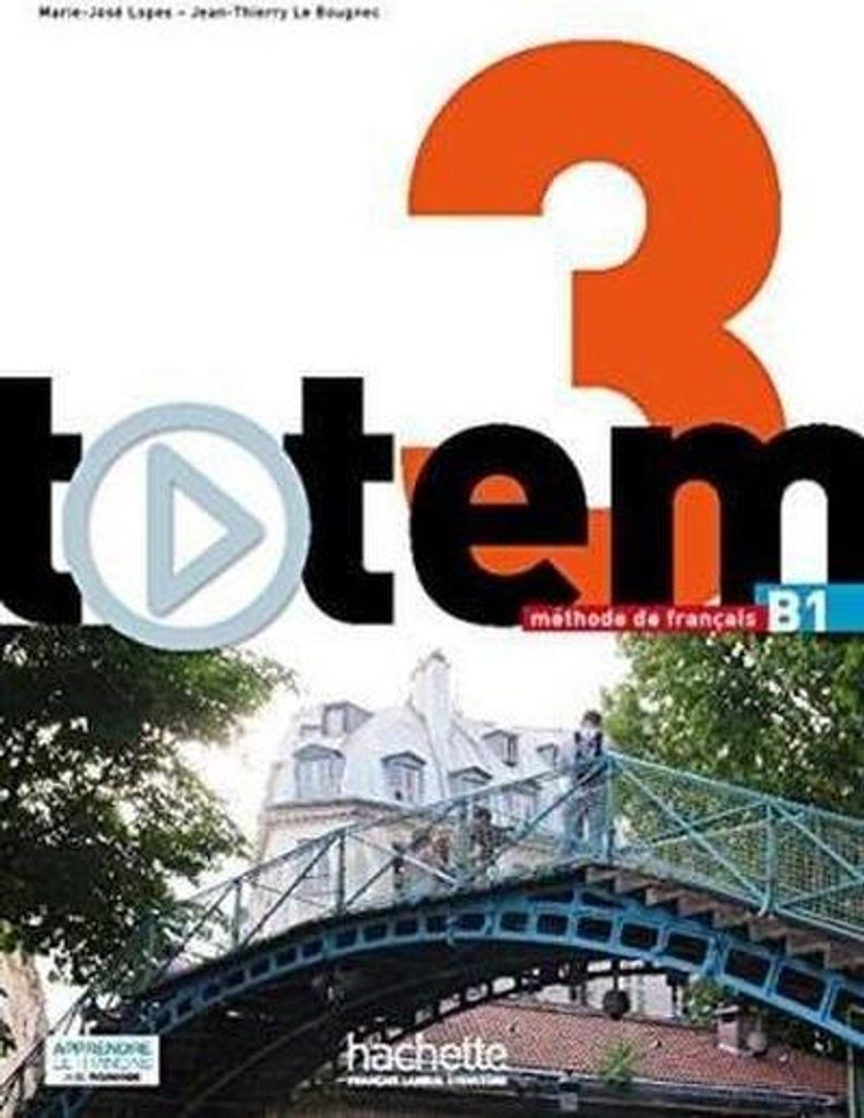 Totem 3 - Livre de l'eleve (B1)