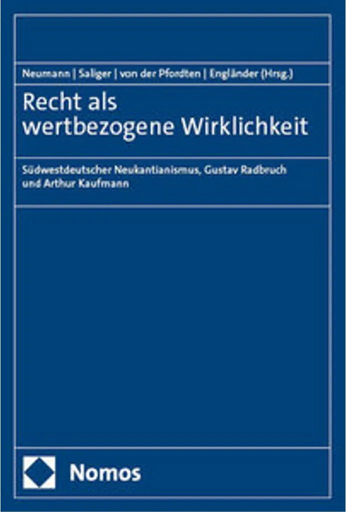 Recht als wertbezogene Wirklichkeit : Analyse des valeurs et de la loi