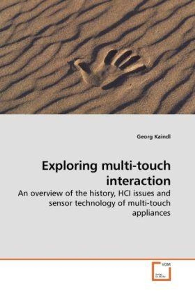 Kaindl, G: Exploring multi-touch interaction