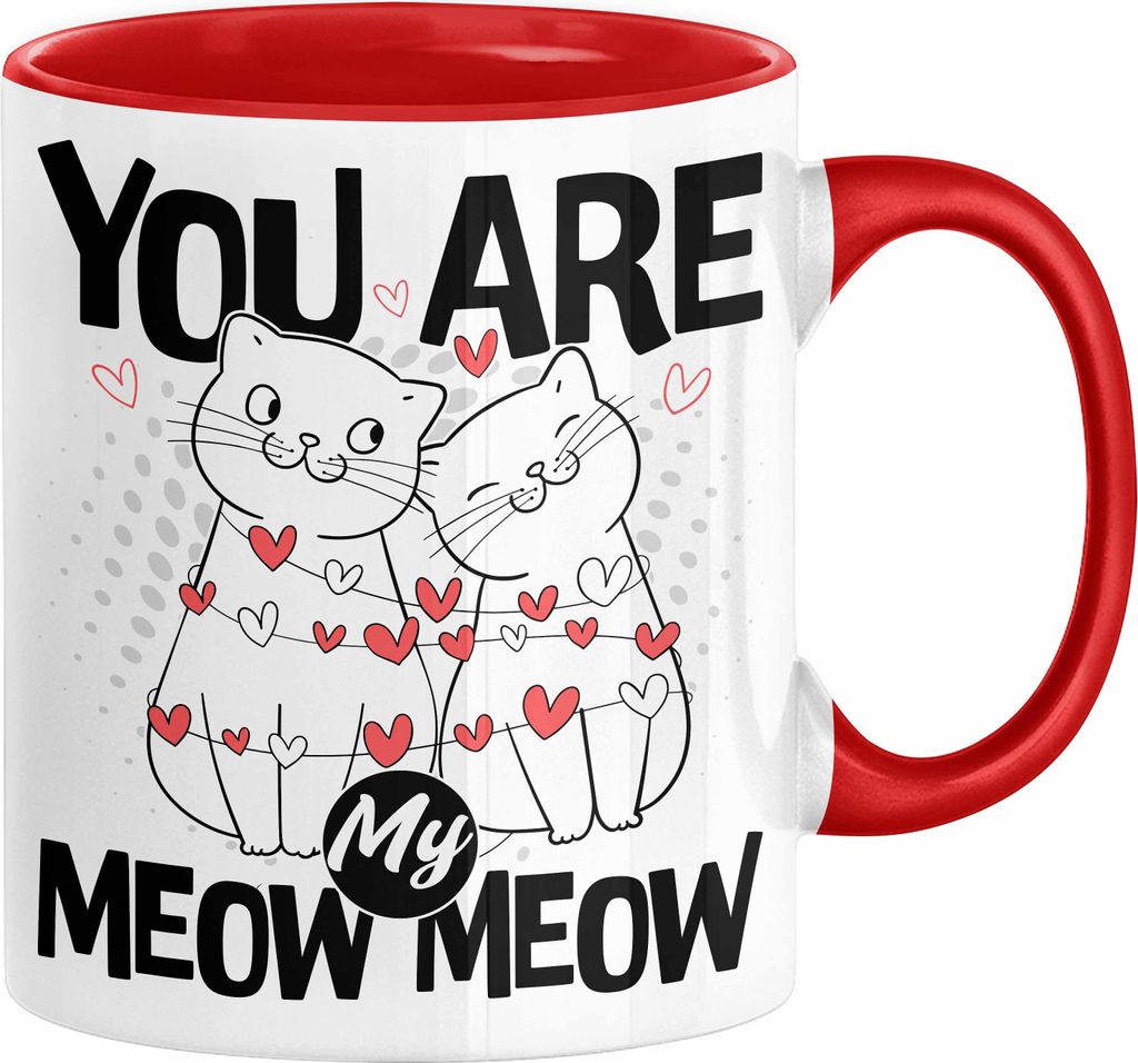 Valentinstag Tasse Geschenk für Ihn Sie Männer Für Paare Freundin Geschenkidee Kaffee-Becher Liebe You Are My Meow Meow Katzen-Besitzer Paar (Rot)