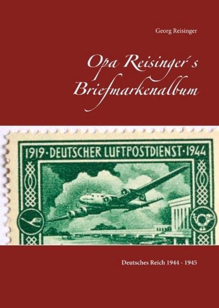Opa Reisinger ́s Briefmarkenalbum