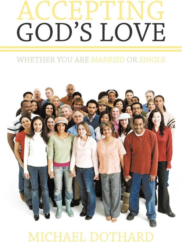 Accepting God's Love, Whether You Are Married or Single