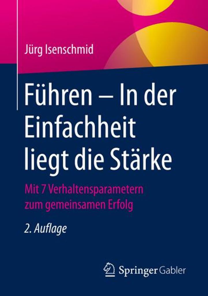 Führen - In der Einfachheit liegt die Stärke