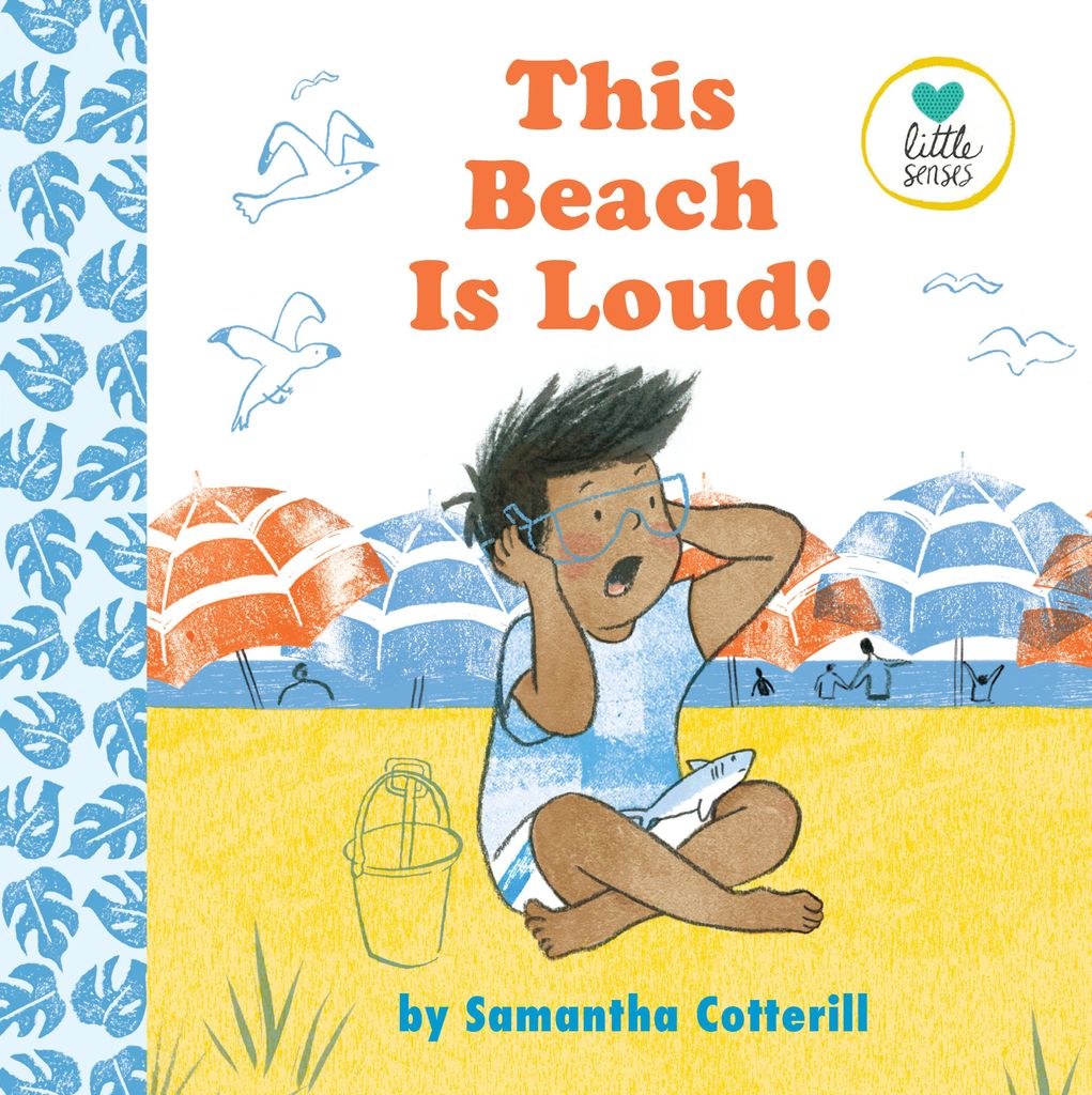 Cotterill, S: This Beach Is Loud!