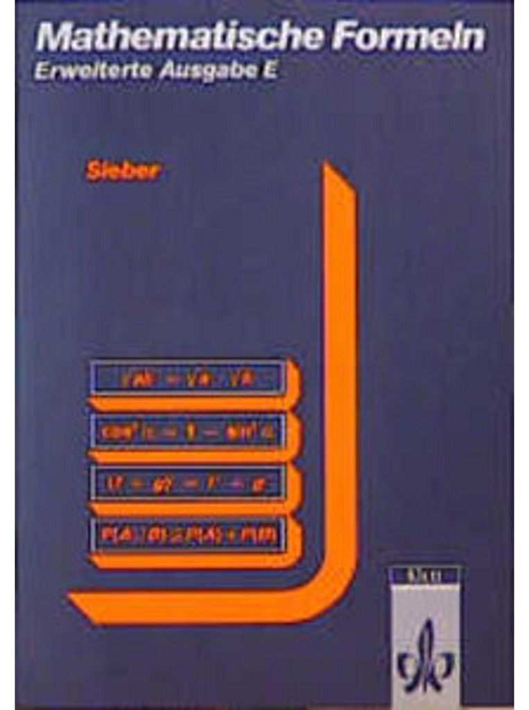Mathematische Formeln. Formelsammlung E (Erweiterte Ausgabe)