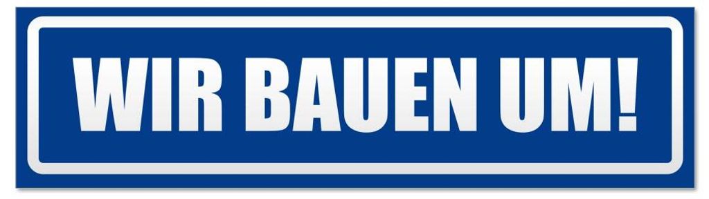 Kiwistar - Autoaufkleber - Verkehrsblau - 45 x 12 cm - Wir Bauen um! invertiert - Hinweis Aufkleber Sticker für Auto, Kfz, Fahrrad, PKW, LKW