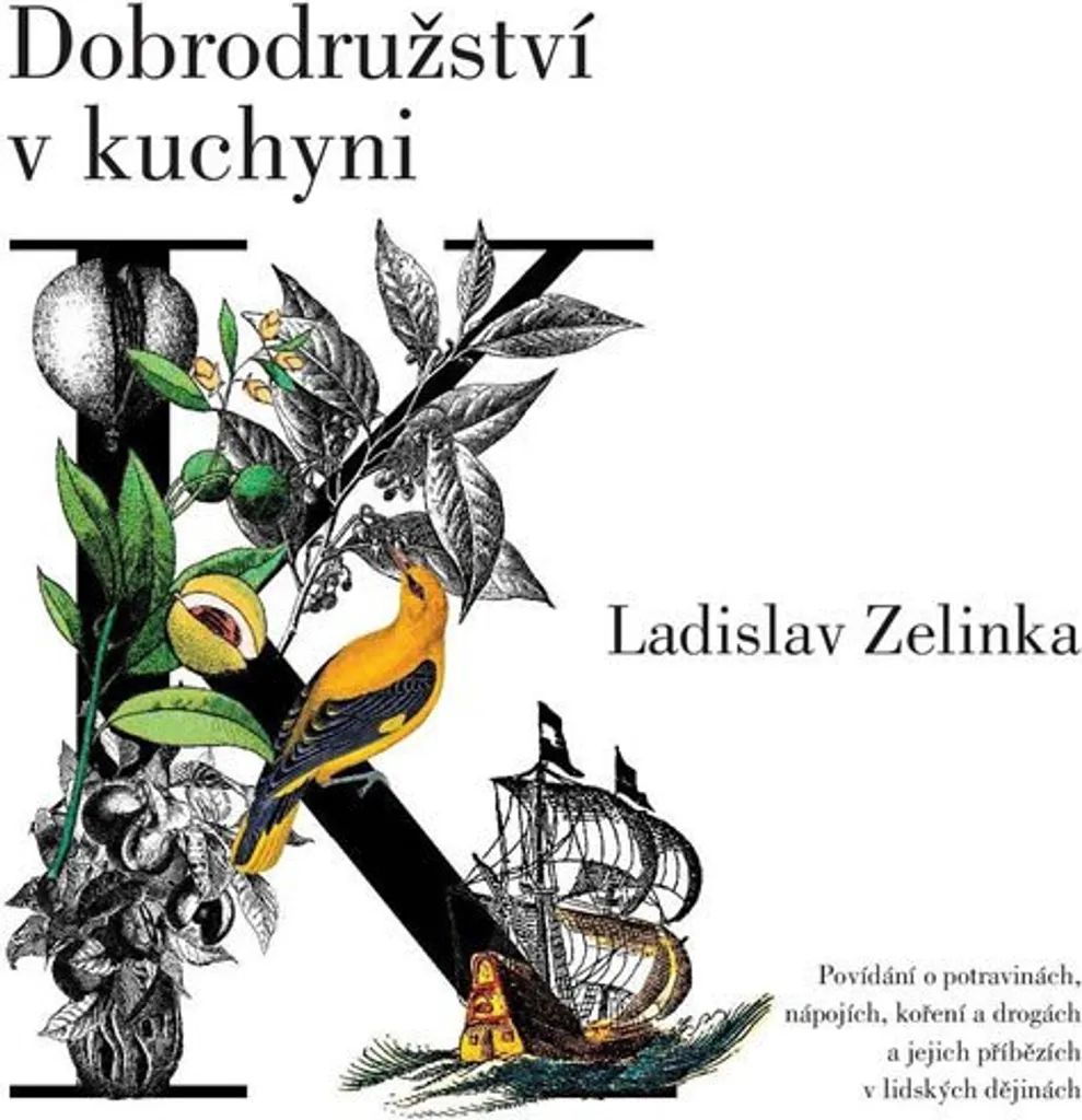 Comprendre l'Histoire de l'Alimentation avec Ladislav Zelinka - Livre