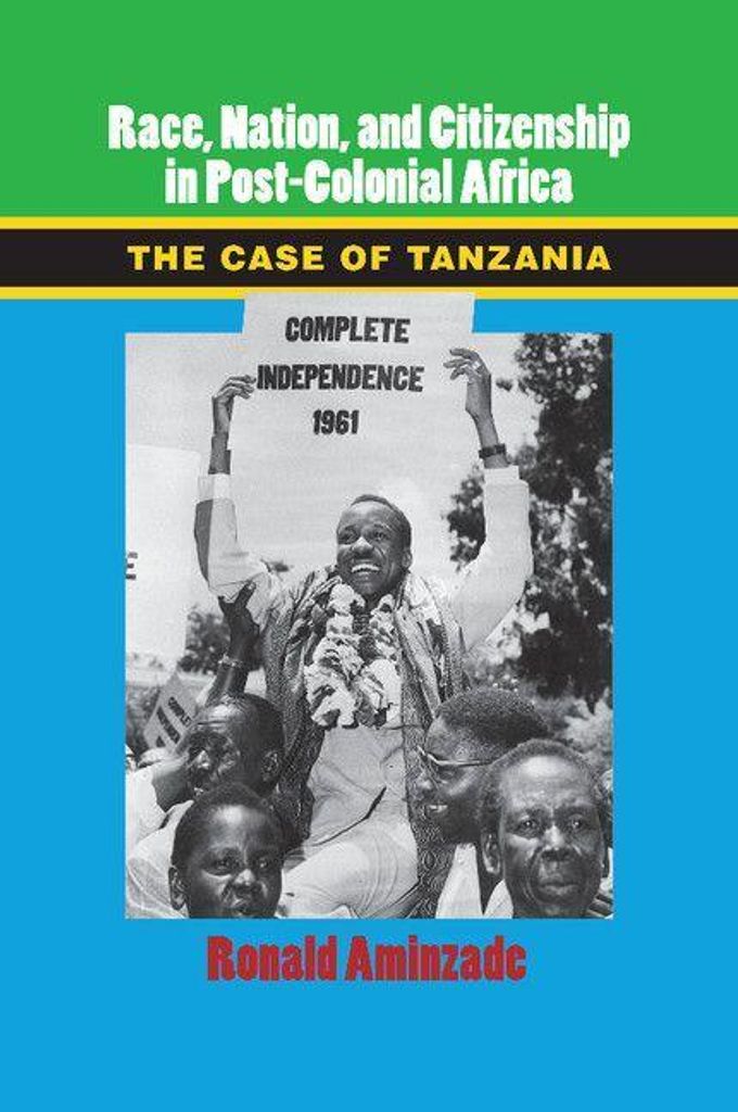 Race, Nation, and Citizenship in Post-Colonial Africa