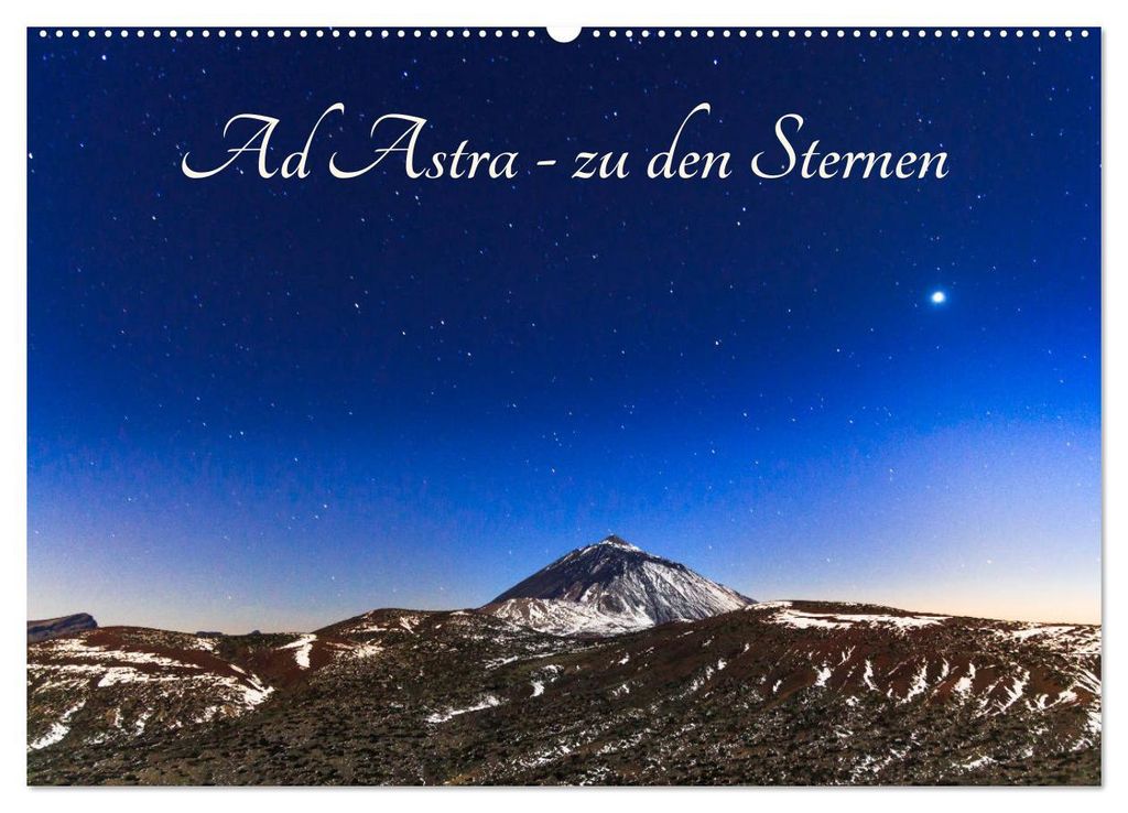 Ad Astra - zu den Sternen (Wandkalender 2027 DIN A2 quer), CALVENDO Monatskalender