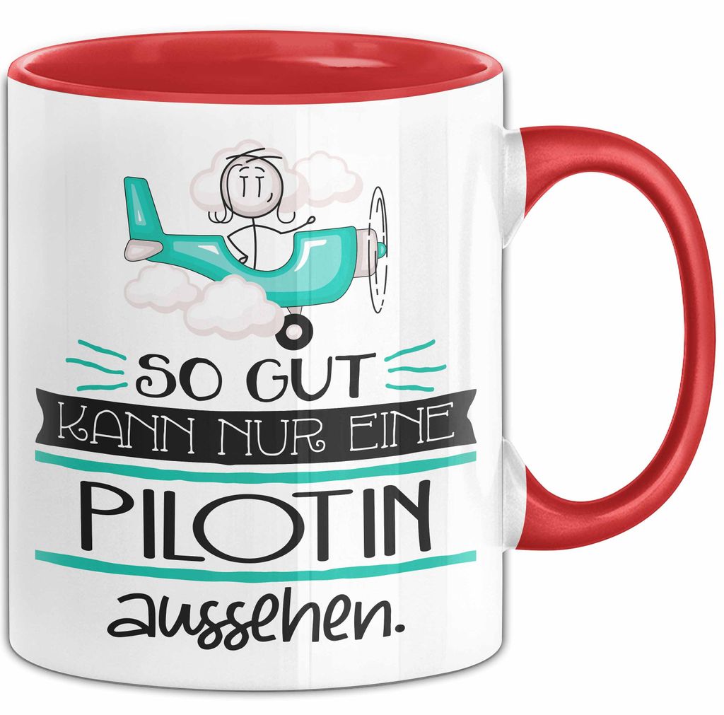 Pilotin Geschenk Tasse So Gut Kann Nur Eine Pilotin Aussehen Geschenkidee Geburtstag Weihnachten Lustig (Rot)