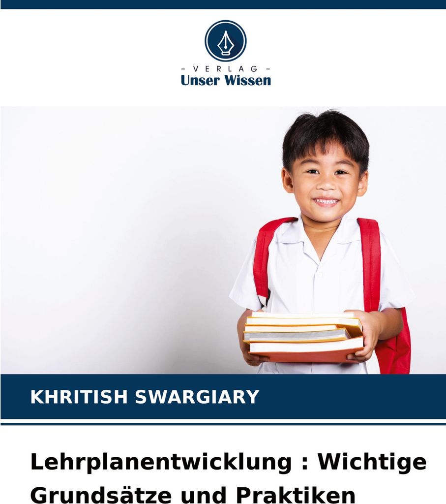 Lehrplanentwicklung : Wichtige Grundsätze und Praktiken
