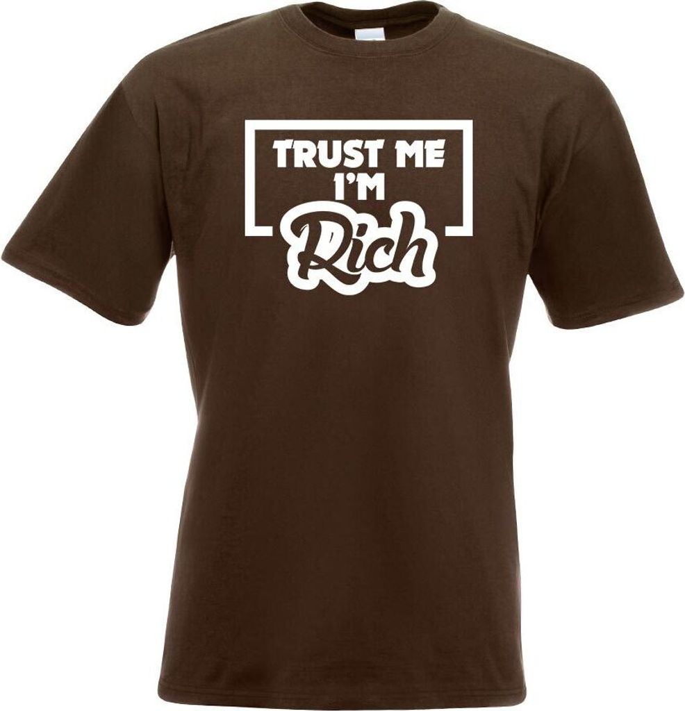 Kiwistar - T-Shirt - Chocolate - Trust me, im Rich - Reichtum Motiv Bedruckt Funshirt Design Print - mit Motiv Bedruckt - Funshirt Design - Sport -...