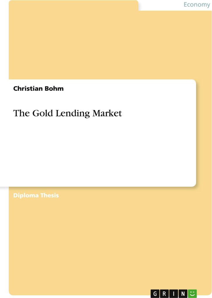 The Gold Lending Market