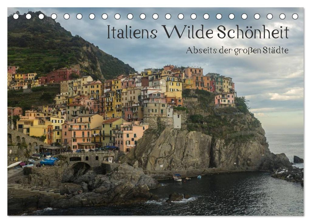 Italiens wilde Schönheit - Abseits der großen Städte (Tischkalender 2027 DIN A5 quer), CALVENDO Monatskalender