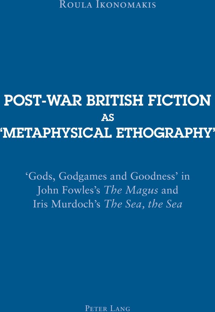Post-war British Fiction as 'Metaphysical Ethography'