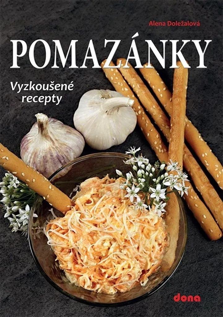 Livre Pomazánky par Alena Doležalová : Recettes de Tartinades Maison