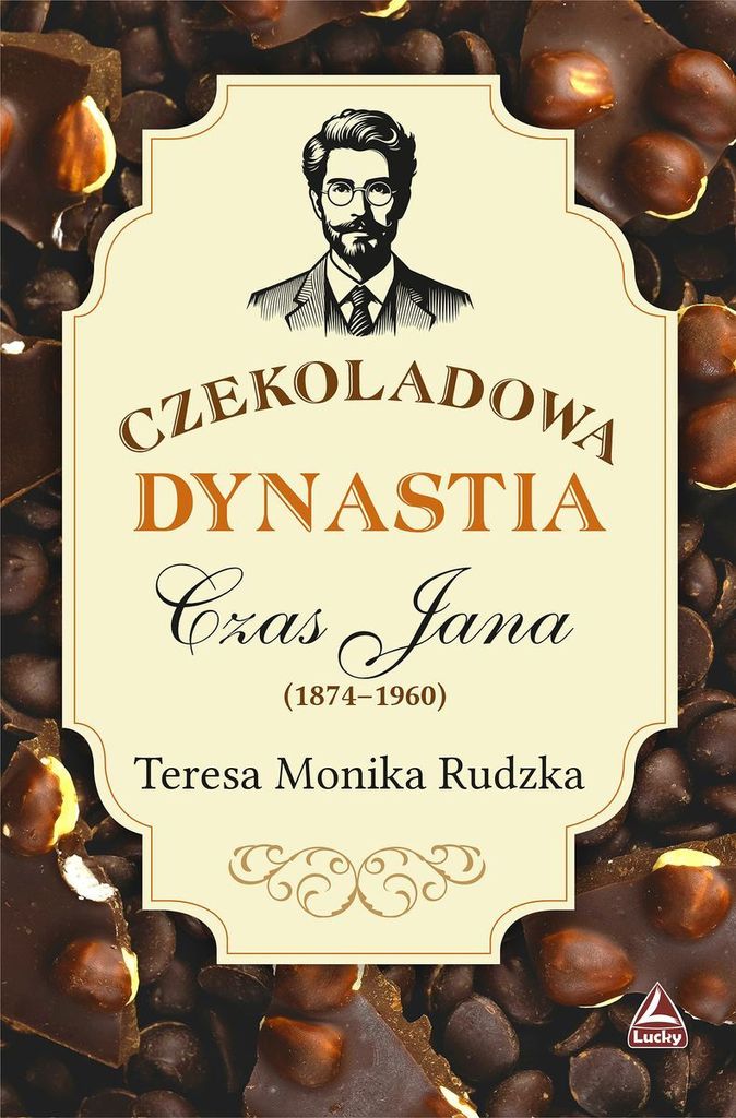 Czekoladowa Dynastia. Czas Jana
