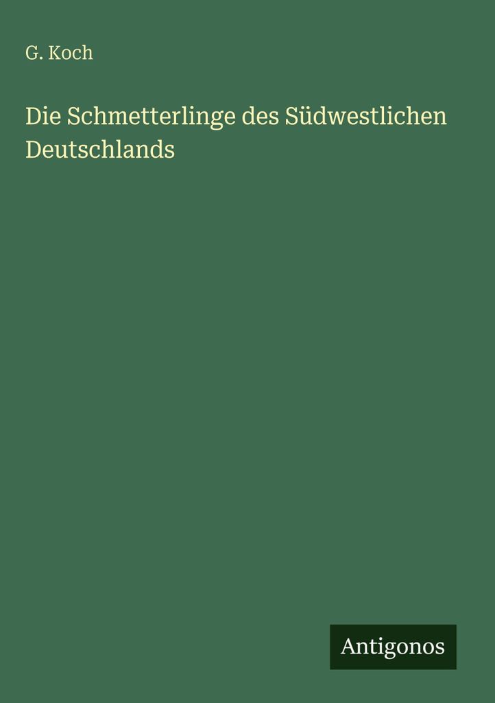 Die Schmetterlinge des Südwestlichen Deutschlands