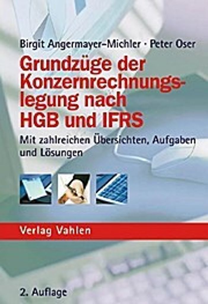 Grundzüge der Konzernrechnungslegung nach HGB und IFRS