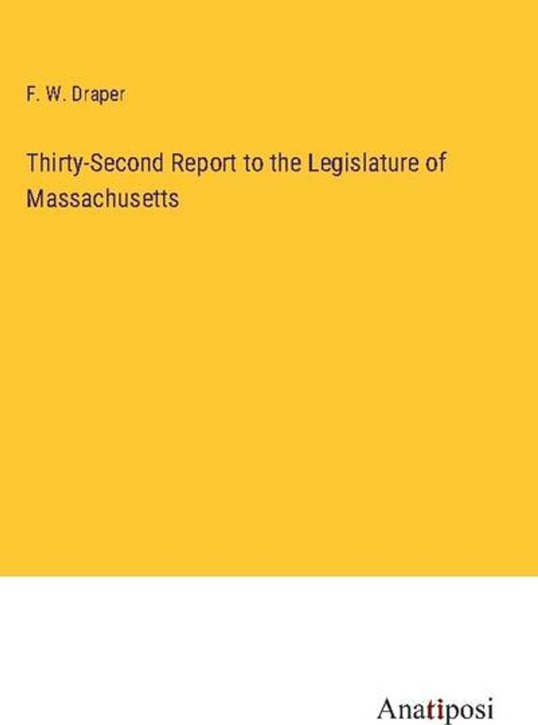 Thirty-Second Report to the Legislature of Massachusetts