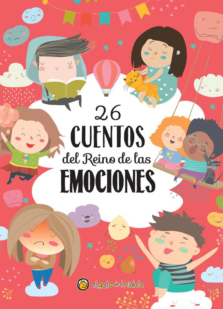 26 Cuentos del Reino de Las Emociones / 26 Tales from the Realm of Emotions