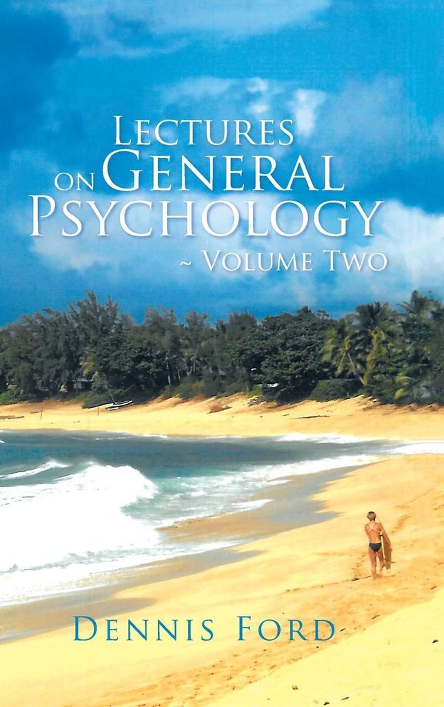 Lectures on General Psychology Volume Two