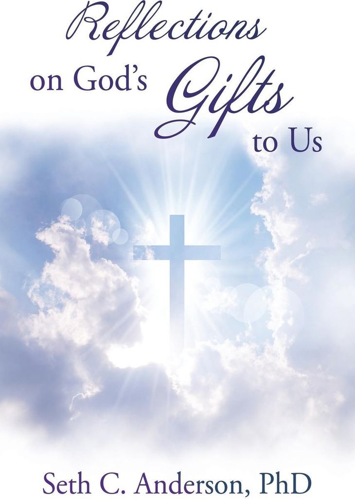 Reflections on God's Gifts to Us