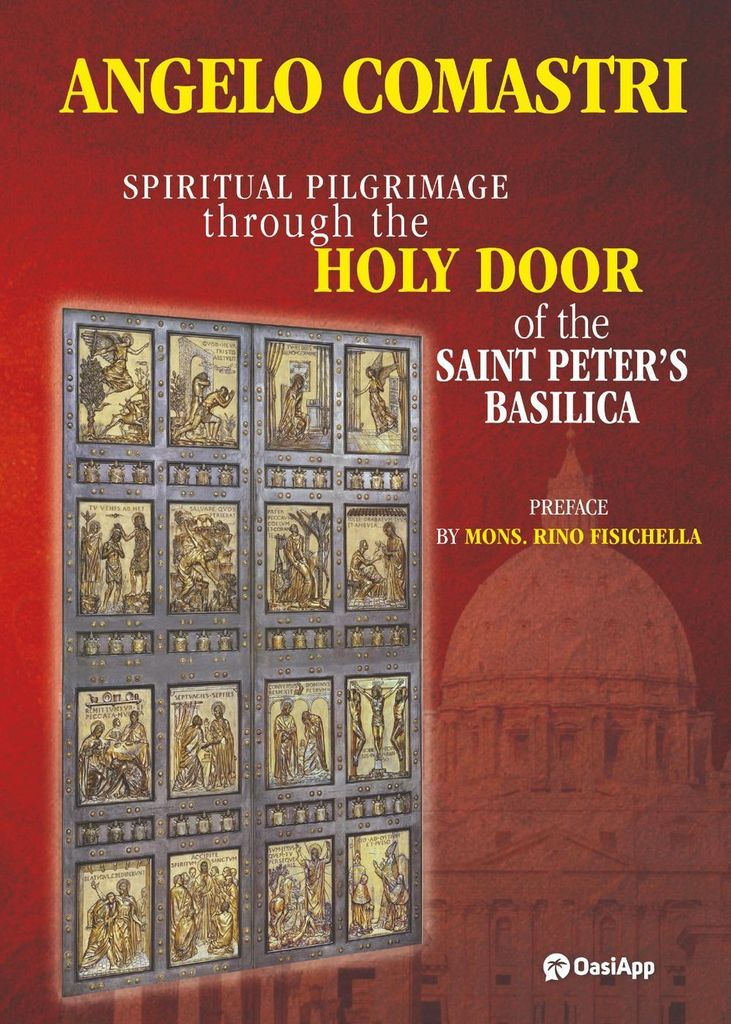 Comastri, A: Spiritual pilgrimage through the Holy Door of t