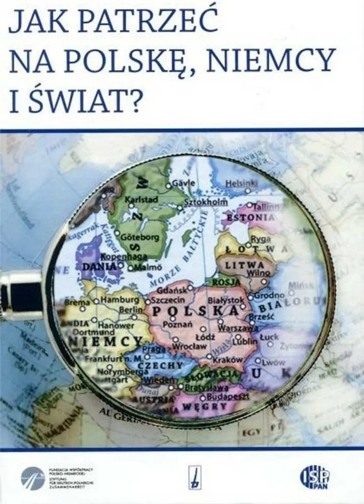 Jak patrzeć na Polskę Niemcy i świat livre d'analyse politique géopolitique