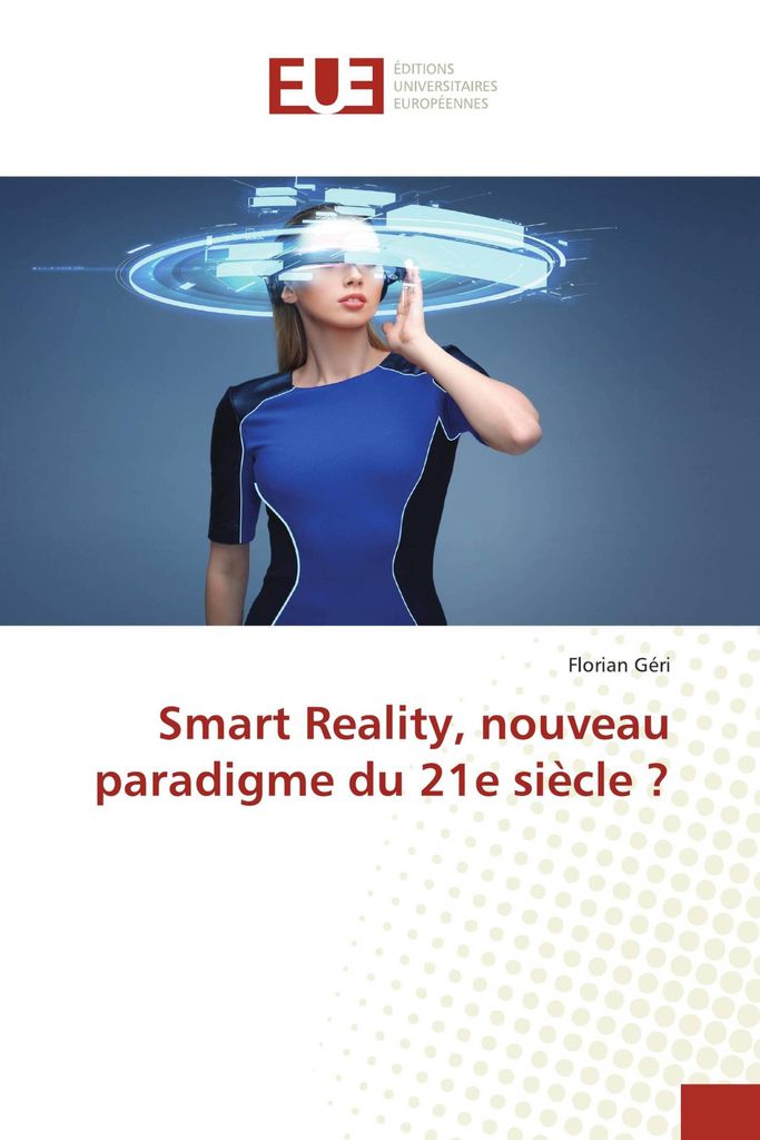 Smart Reality, nouveau paradigme du 21e siècle ?
