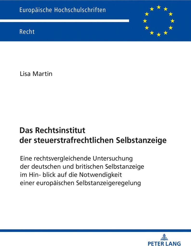 Das Rechtsinstitut der steuerstrafrechtlichen Selbstanzeige
