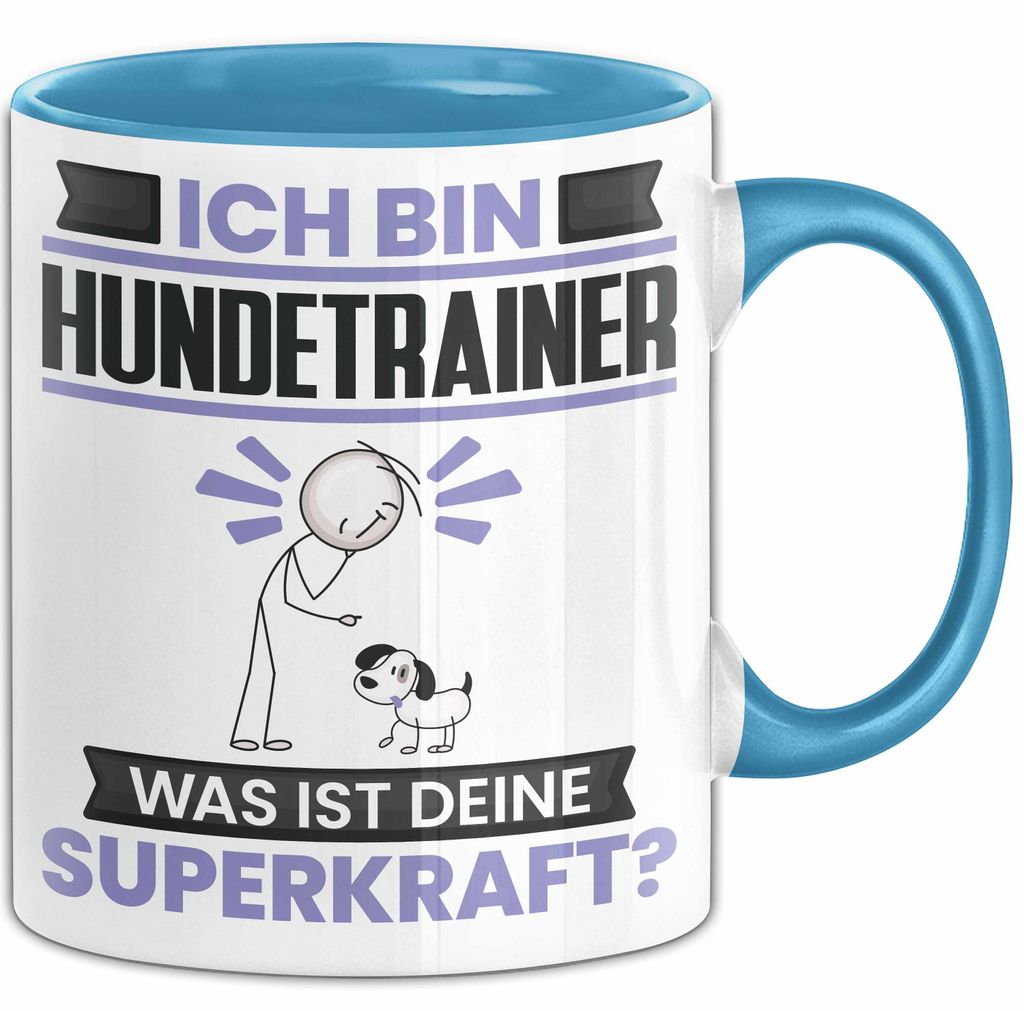 Hundetrainer Tasse Geschenk für Hundetrainer Geburtstag Lustiger Spruch Kaffee-Becher Was Ist Deine Superkraft (Blau)